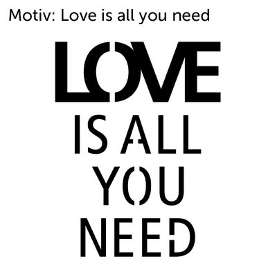 Motiv_Love_is_all_you_need.jpg